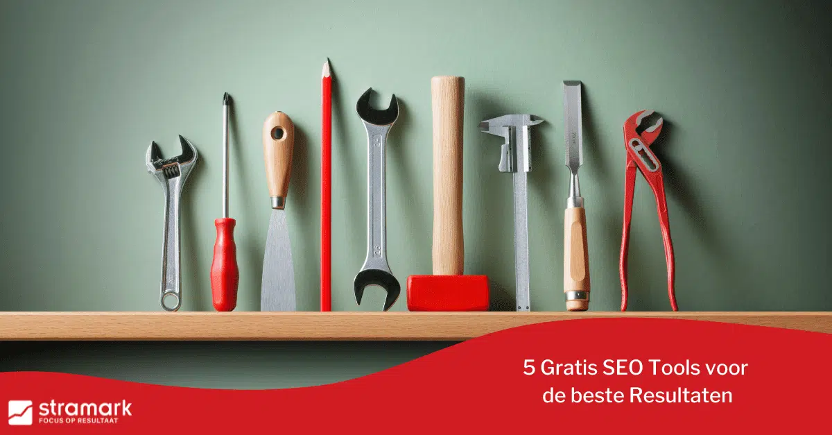 Gratis SEO Tools voor de beste Resultaten